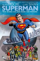 Icon image Superman: Was wurde aus dem Mann von Morgen?