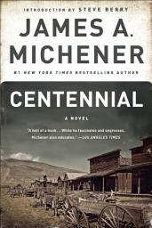 Icon image Centennial: A Novel