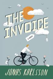 Icon image The Invoice: A Novel