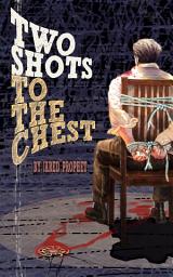 Icon image Two Shots To The Chest