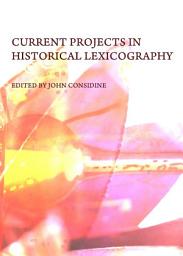 Icon image Current Projects in Historical Lexicography
