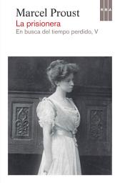 Icon image La prisionera: En busca del tiempo perdido V