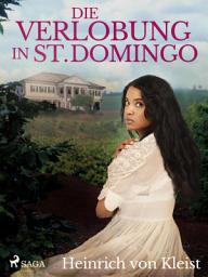 Icon image Die Verlobung in St. Domingo