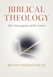 Icon image Biblical Theology: The Convergence of the Canon