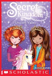 Icon image Unicorn Valley (Secret Kingdom #2)