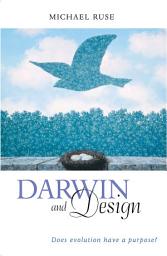 Icon image Darwin and Design: Does Evolution Have a Purpose?