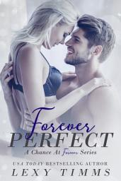 Icon image Forever Perfect: Billionaire Alpha Medical Romance