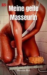 Icon image Meine geile Masseurin: Heiße Lesbenstory, Ausgabe 2