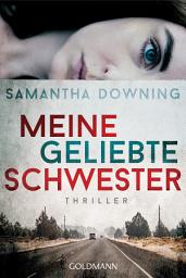 Icon image Meine geliebte Schwester: Thriller
