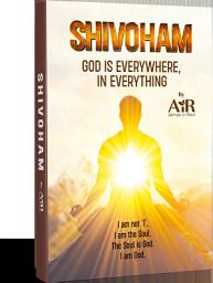 Icon image Shivoham: God is everywhere, in everything