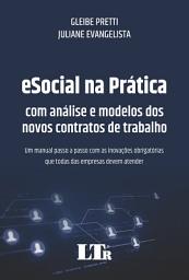 Icon image eSocial na prática: Com análise e modelos dos novos contratos de trabalho