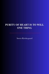 Icon image Purity of Heart Is to Will One Thing