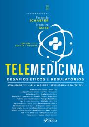 Icon image Telemedicina : Desafios Éticos e Regulatórios - 3a Ed - 2026: Edição 3