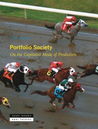 Icon image Portfolio Society: On the Capitalist Mode of Prediction
