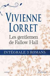 Icon image Intégrale de la série : "Les gentlemen de Fallow Hall"
