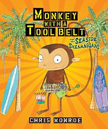 Icon image Monkey with a Tool Belt and the Seaside Shenanigans