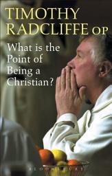 Icon image What is the Point of Being a Christian?