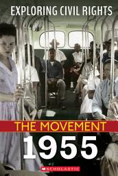 Icon image 1955 (Exploring Civil Rights: The Movement)