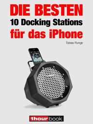 Icon image Die besten 10 Docking Stations für das iPhone: 1hourbook