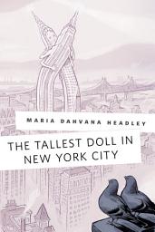Icon image The Tallest Doll in New York City: A Tor.Com Original