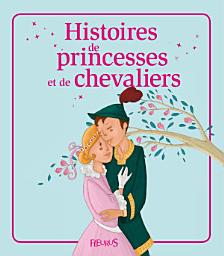Icon image Histoires de princesses et de chevaliers: Histoires à raconter