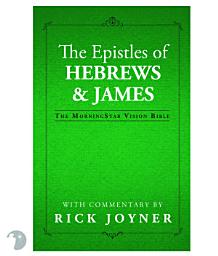 Icon image The Epistles of Hebrews and James