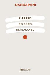 Icon image O poder do foco inabalável