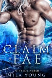 Icon image To Claim A Fae: Fantasy Reverse Harem Mythology Romance