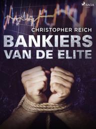 Icon image Bankiers van de elite