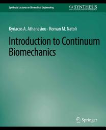 Icon image Introduction to Continuum Biomechanics