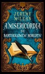 Icon image A Misericórdia de Bartholomew Roberts