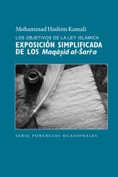Icon image Spanish(Peninsular European): Maqasid Al-Shari'ah Made Simple