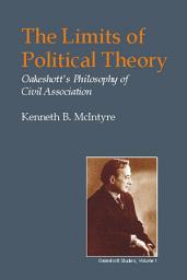 Icon image The Limits of Political Theory: Oakeshott's Philosophy of Civil Association