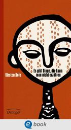 Icon image Es gibt Dinge, die kann man nicht erzählen