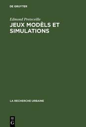 Icon image Jeux modèls et simulations: Critique des jeux urbains