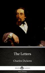 Icon image The Letters by Charles Dickens - Delphi Classics (Illustrated)