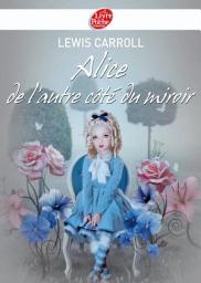 Icon image Alice de l'autre côté du miroir - Texte intégral