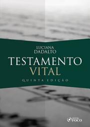 Icon image Testamento vital - 5. ed. - 2020.: Edição 5