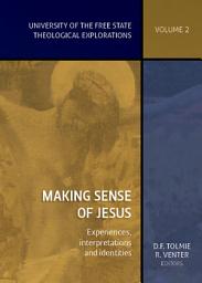 Icon image Making sense of Jesus: Experiences, interpretations and identities