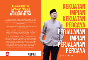 Icon image Kekuatan Impian Kekuatan Percaya: Perjalanan Impian Perjalanan Percaya