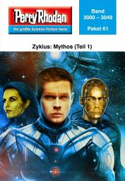 Icon image Perry Rhodan-Paket 61: Mythos (Teil1): Perry Rhodan-Heftromane 3000-3049