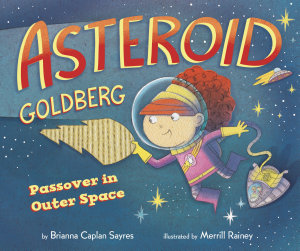 Icon image Asteroid Goldberg: Passover in Outer Space