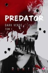 Icon image Predator. Dark Verse. Tom 1