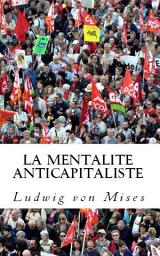 Icon image La mentalité anticapitaliste