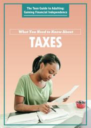 Icon image What You Need to Know About Taxes