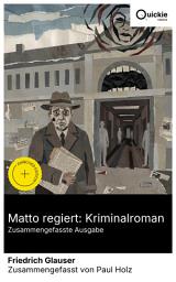 Icon image Matto regiert: Kriminalroman (Zusammengefasste Ausgabe): Bereicherte Ausgabe. Psychothriller aus der psychiatrischen Anstalt – düstere Schweizer Kriminalliteratur und Charakterstudie der menschlichen Psyche