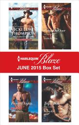 Icon image Harlequin Blaze June 2015 Box Set: An Anthology