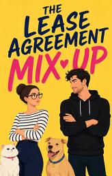 Icon image The Lease Agreement Mix-Up: A Forced-Proximity, Fake-Fiancé Romantic Comedy