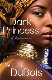 Icon image Dark Princess: A Romance