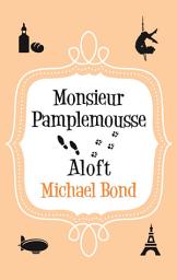 Icon image Monsieur Pamplemousse Aloft